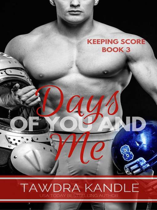 Title details for Days of You and Me by Tawdra Kandle - Available